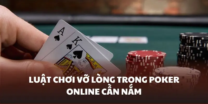 Luật chơi Poker vỡ lòng